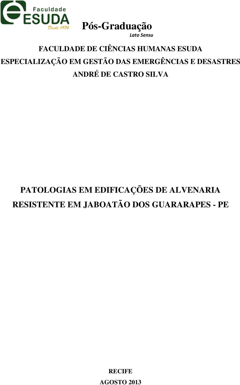 ANDRÉ DE CASTRO SILVA PATOLOGIAS EM EDIFICAÇÕES DE