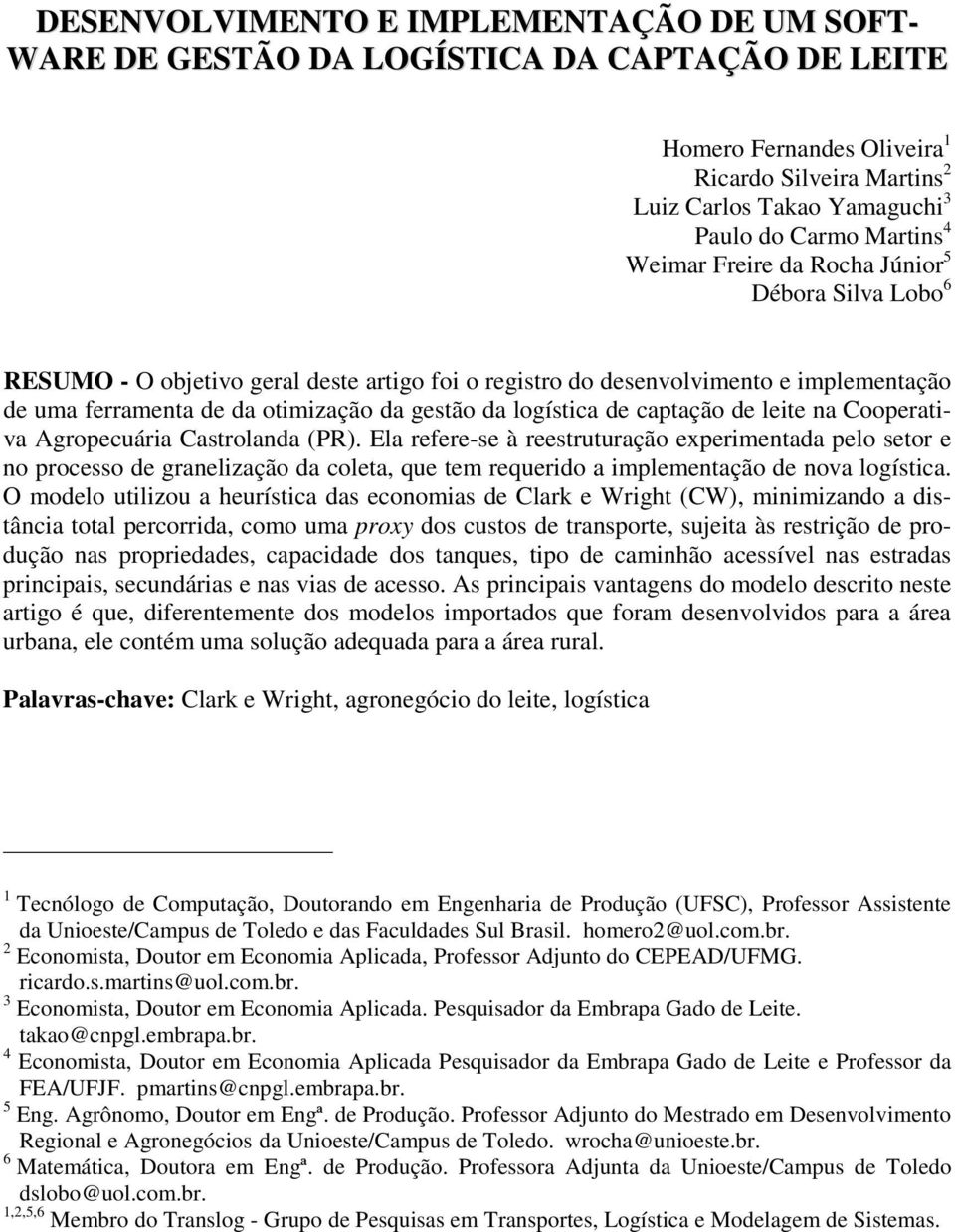 logística de captação de leite na Cooperativa Agropecuária Castrolanda (PR).