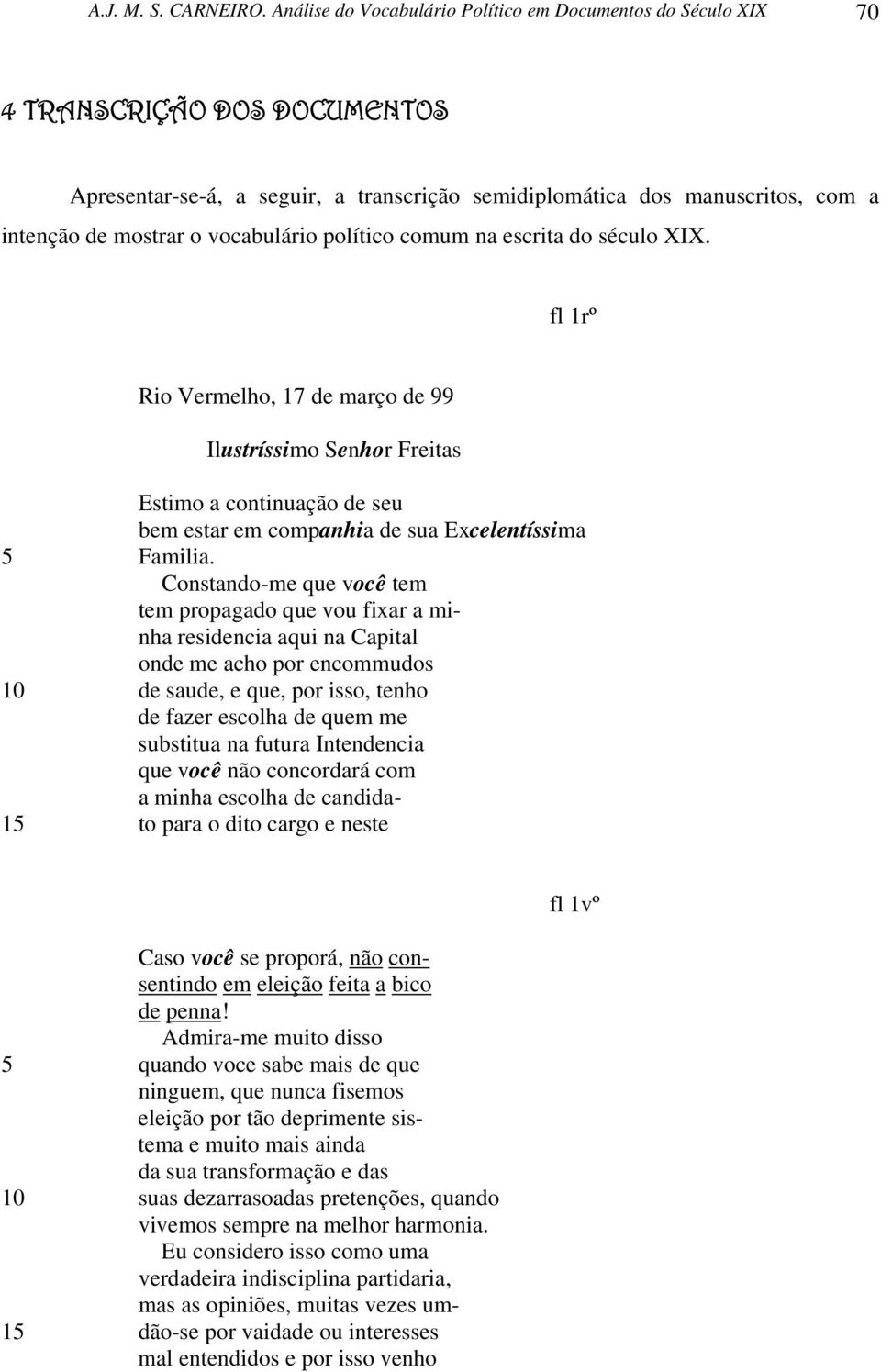 vocabulário político comum na escrita do século XIX.