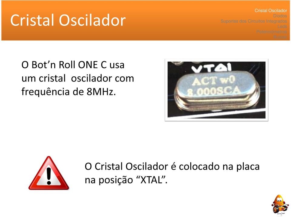 frequência de 8MHz.