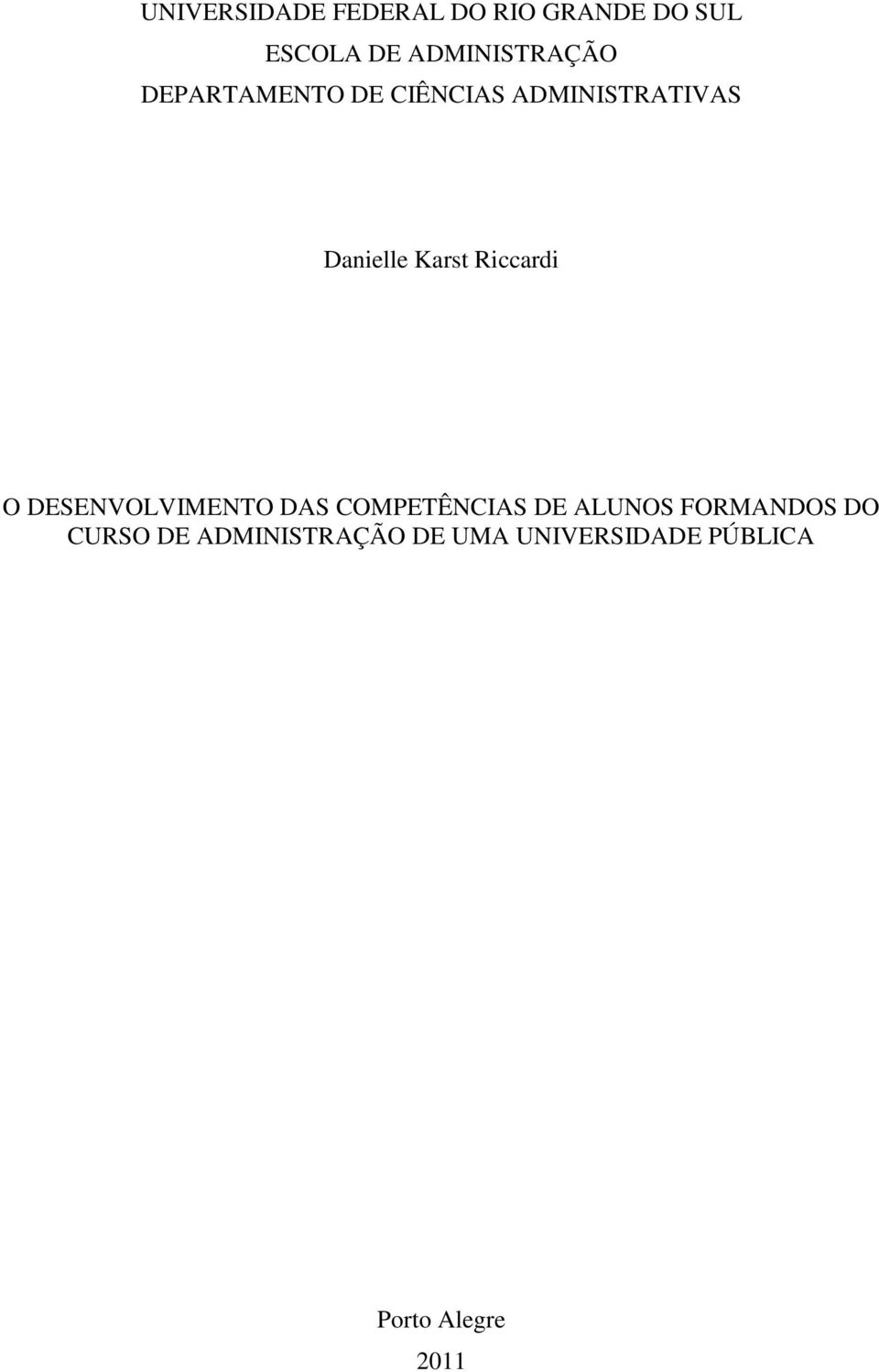 Karst Riccardi O DESENVOLVIMENTO DAS COMPETÊNCIAS DE ALUNOS