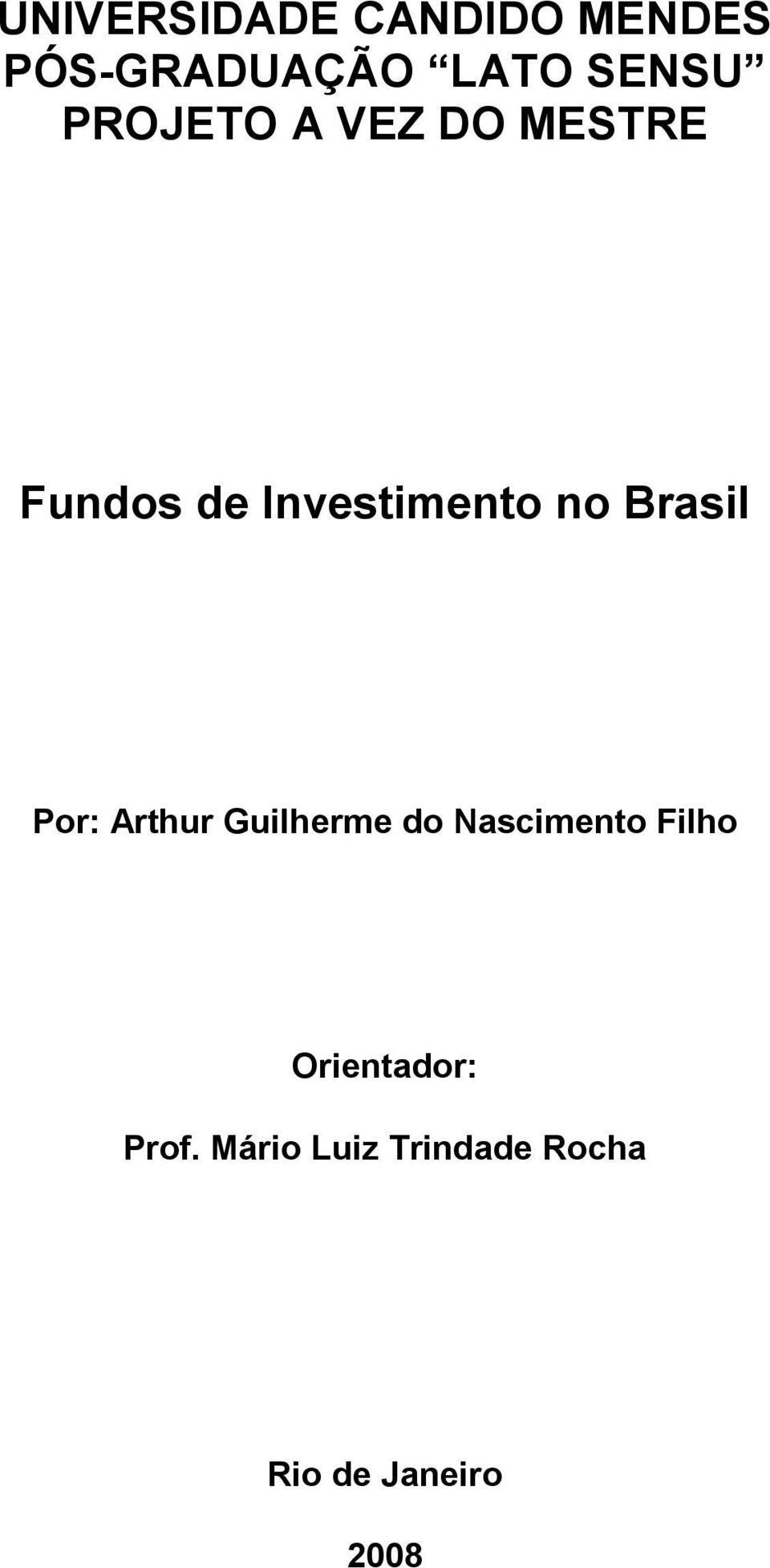 Brasil Por: Arthur Guilherme do Nascimento Filho