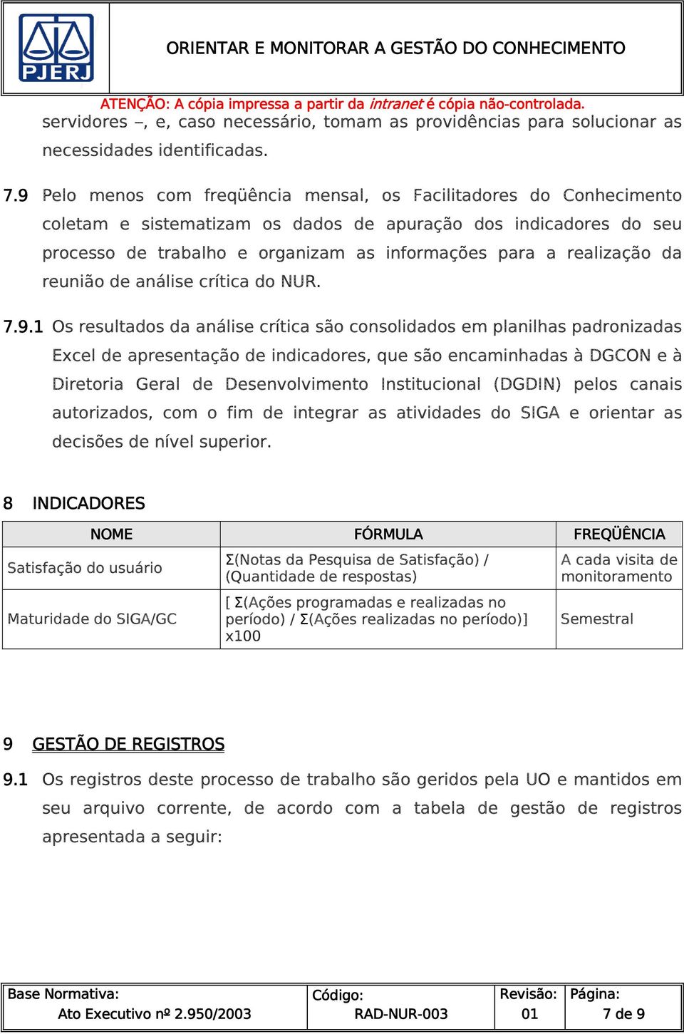 realização da reunião de análise crítica do NUR. 7.9.