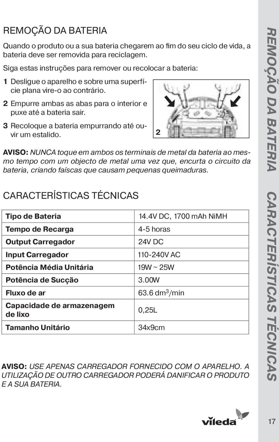 3 Recoloque a bateria empurrando até ouvir um estalido.