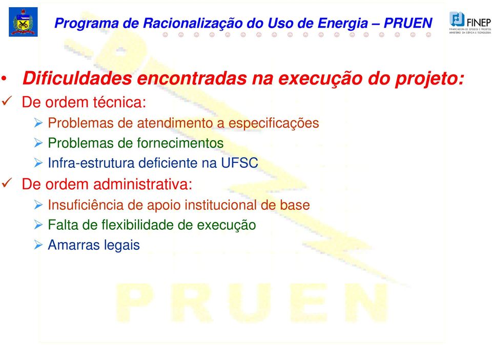 Infra-estrutura deficiente na UFSC De ordem administrativa: