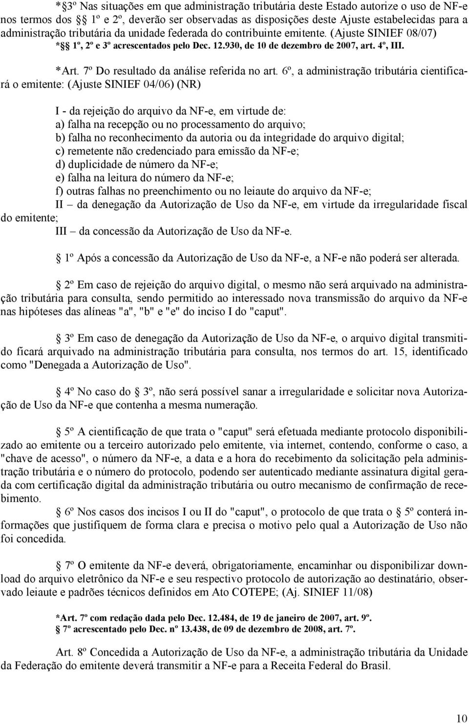 7º Do resultado da análise referida no art.