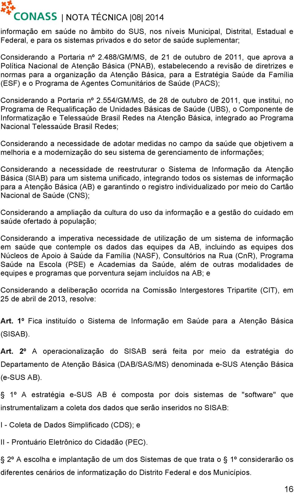 Progrm de Agentes Comunitários de Súde (PACS); Considerndo Portri nº 2.