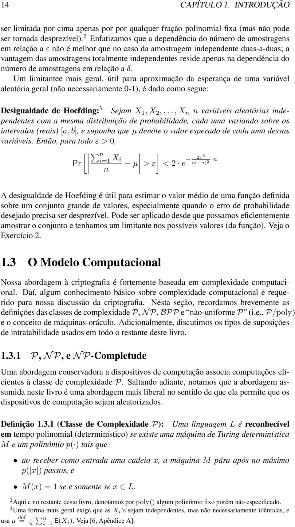 apenas na dependência do número de amostragens em relação a δ.