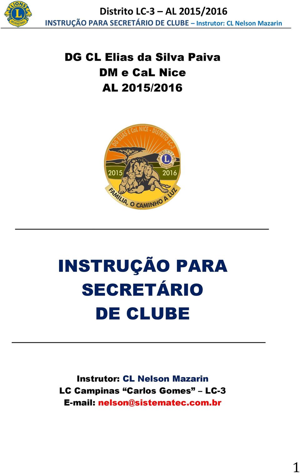Instrutor: CL Nelson Mazarin LC Campinas