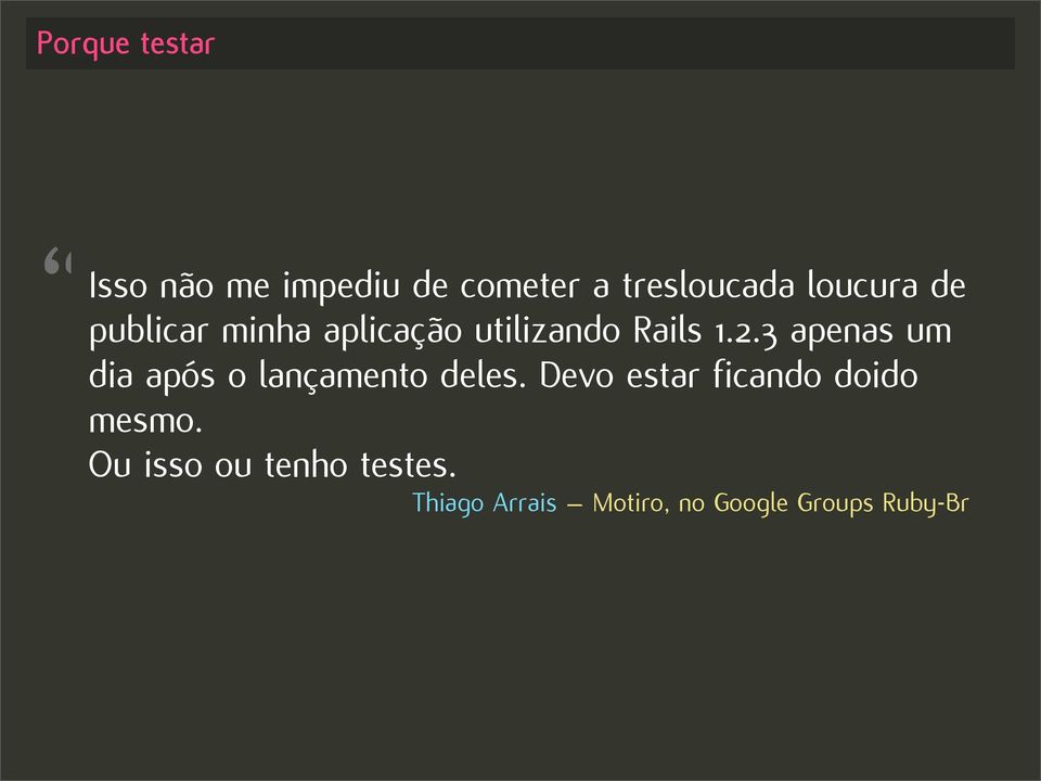 3 apenas um dia após o lançamento deles.