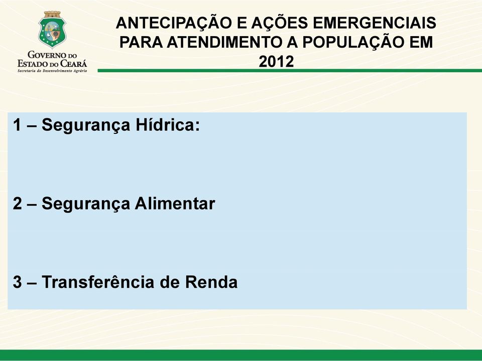 2012 1 Segurança Hídrica: 2