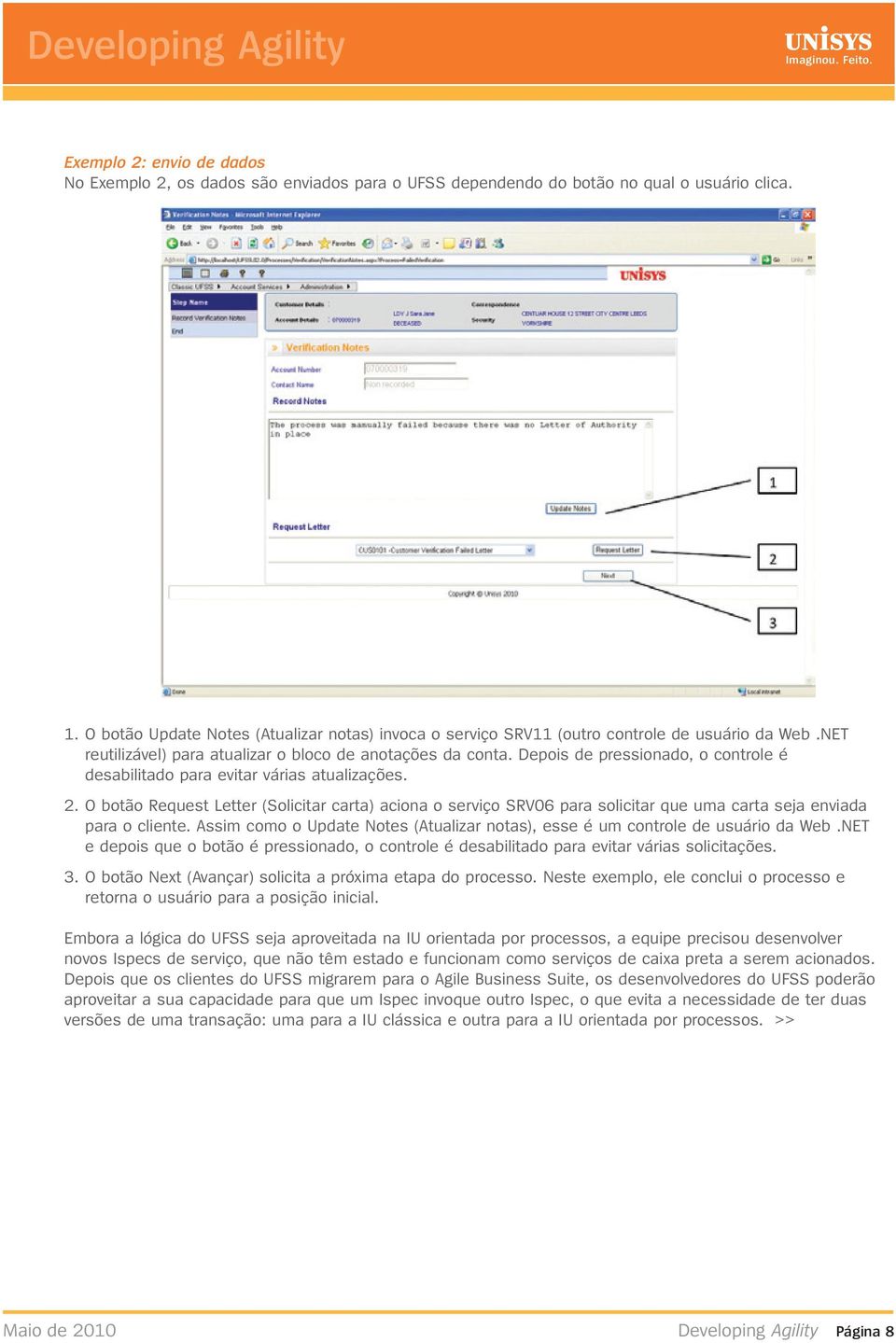 Depois de pressionado, o controle é desabilitado para evitar várias atualizações. 2.