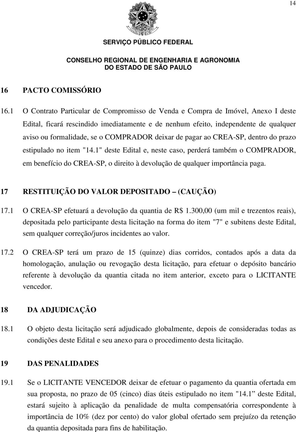 COMPRADOR deixar de pagar ao CREA-SP, dentro do prazo estipulado no item "14.