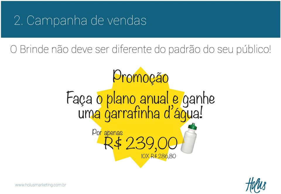 Promoção Faça o plano anual e ganhe uma