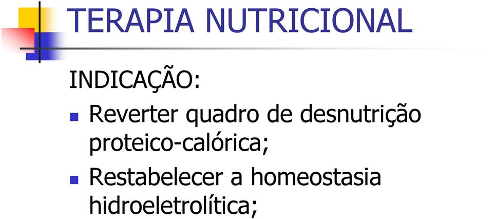proteico-calórica;