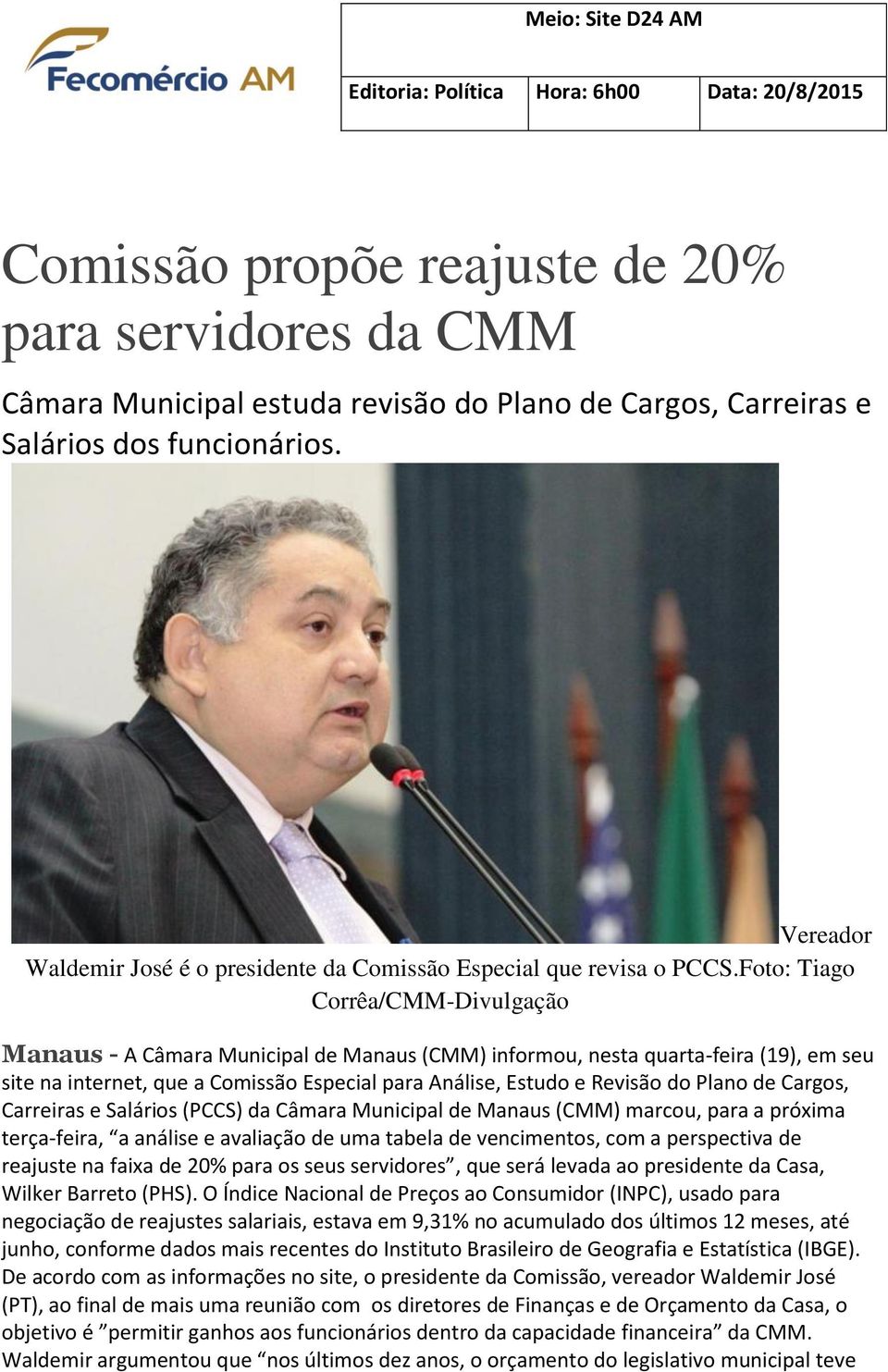 Foto: Tiago Corrêa/CMM-Divulgação Manaus - A Câmara Municipal de Manaus (CMM) informou, nesta quarta-feira (19), em seu site na internet, que a Comissão Especial para Análise, Estudo e Revisão do