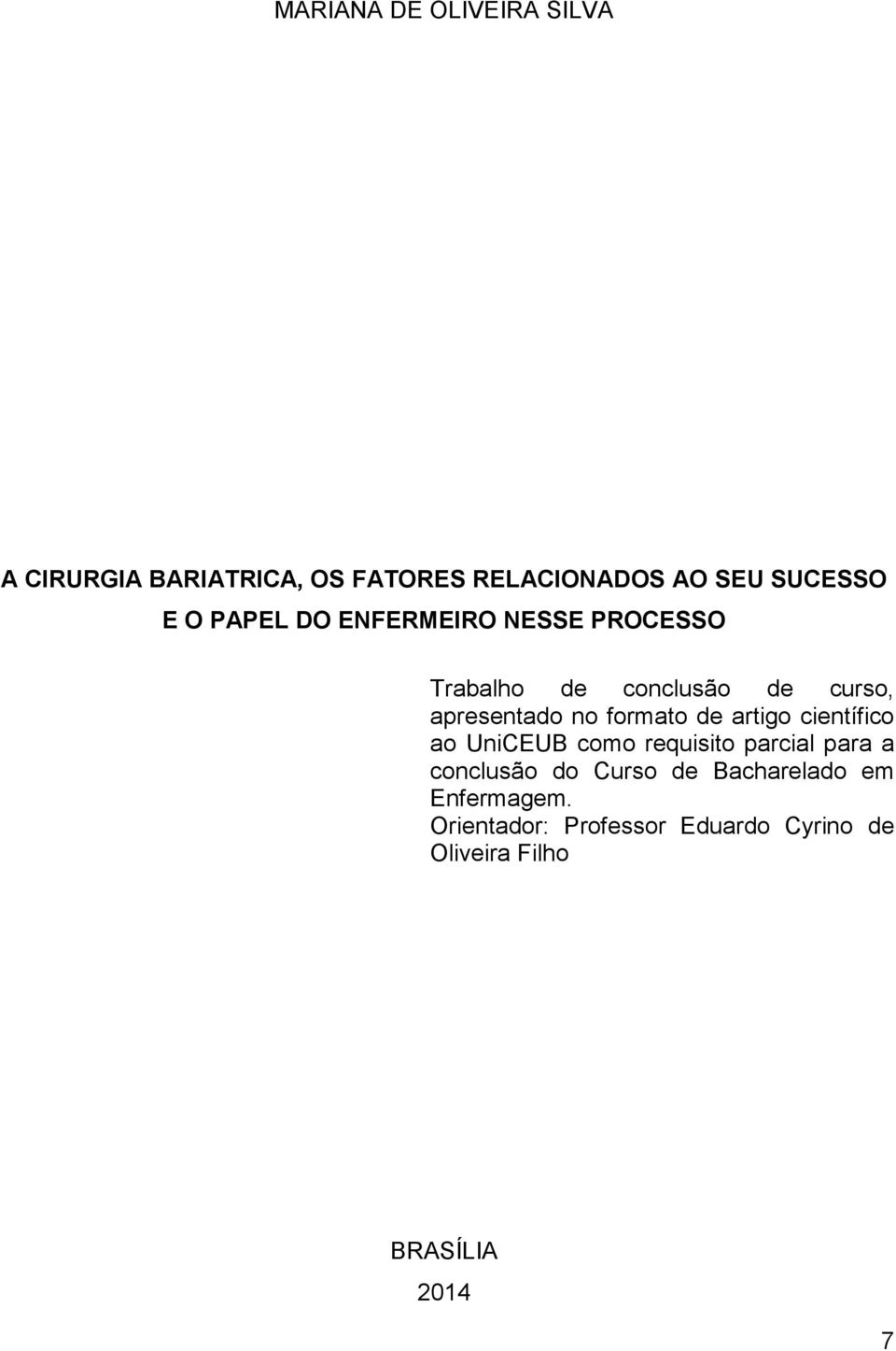 formato de artigo científico ao UniCEUB como requisito parcial para a conclusão do Curso