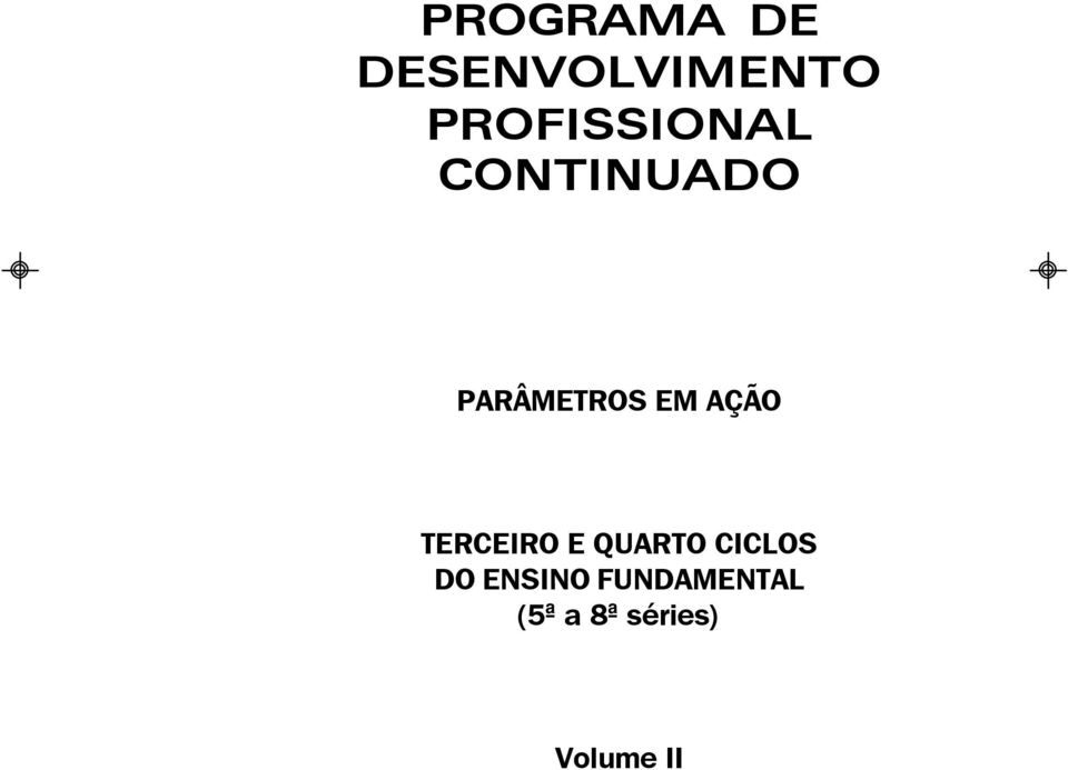 CONTINUADO PARÂMETROS EM AÇÃO TERCEIRO E QUARTO