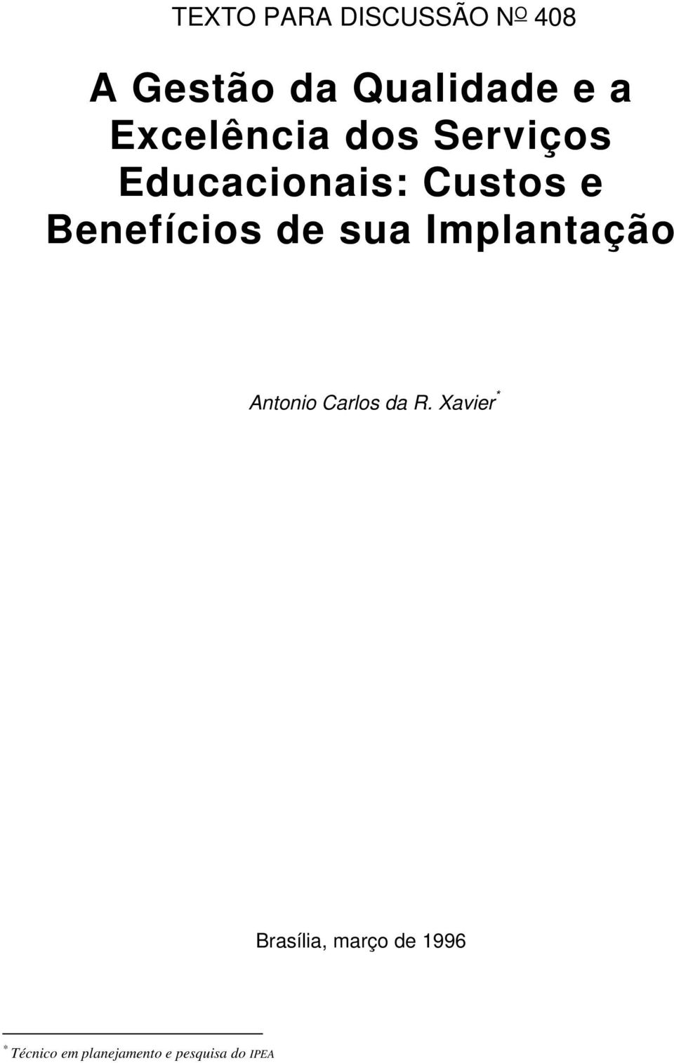 de sua Implantação Antonio Carlos da R.