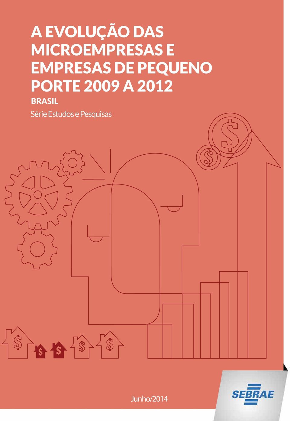 PORTE DE 2009 A 2012 Junho/2014 Estudos e Pesquisas