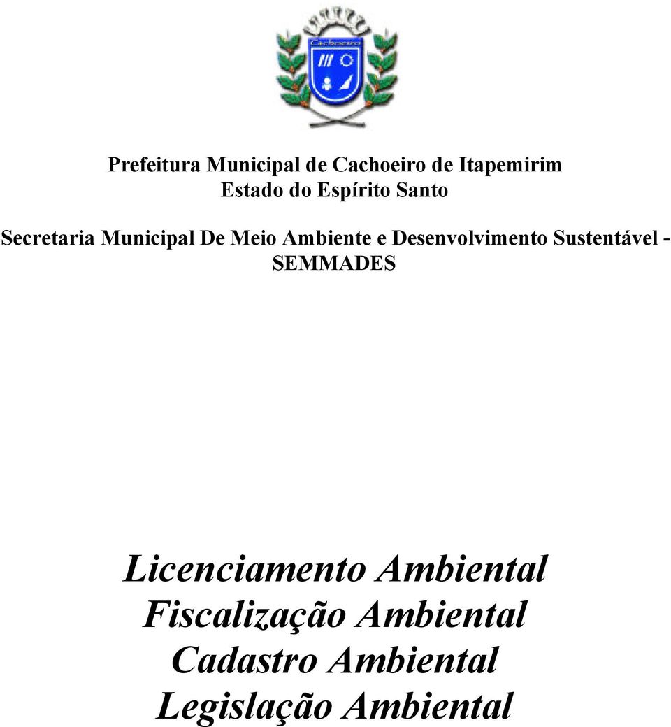 Desenvolvimento Sustentável - SEMMADES Licenciamento