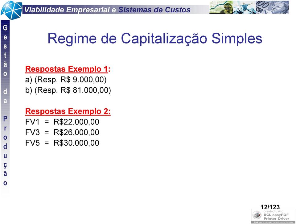 R$ 81.000,00) Rp Exmpl 2: FV1 = R$22.