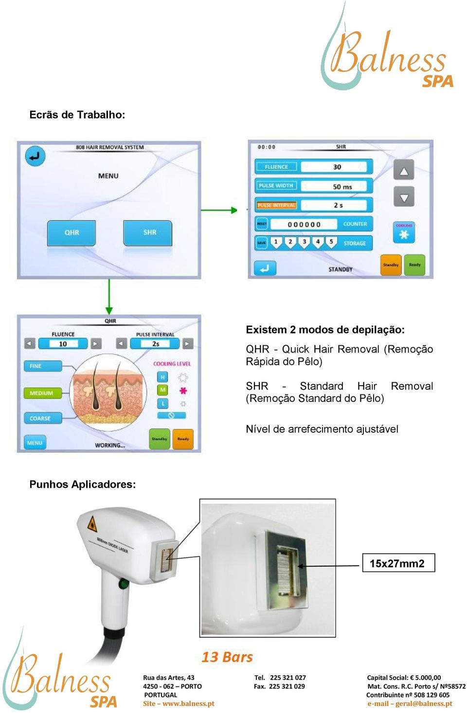 Standard Hair Removal (Remoção Standard do Pêlo)