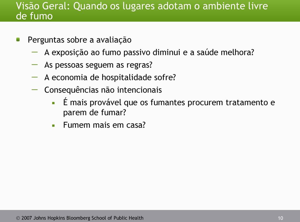 A economia de hospitalidade sofre?