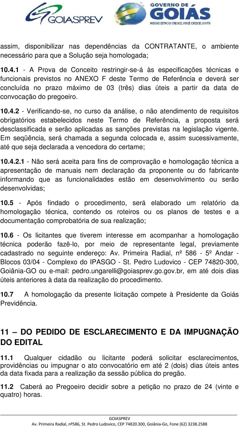 da data de convocação do pregoeiro. 10.4.