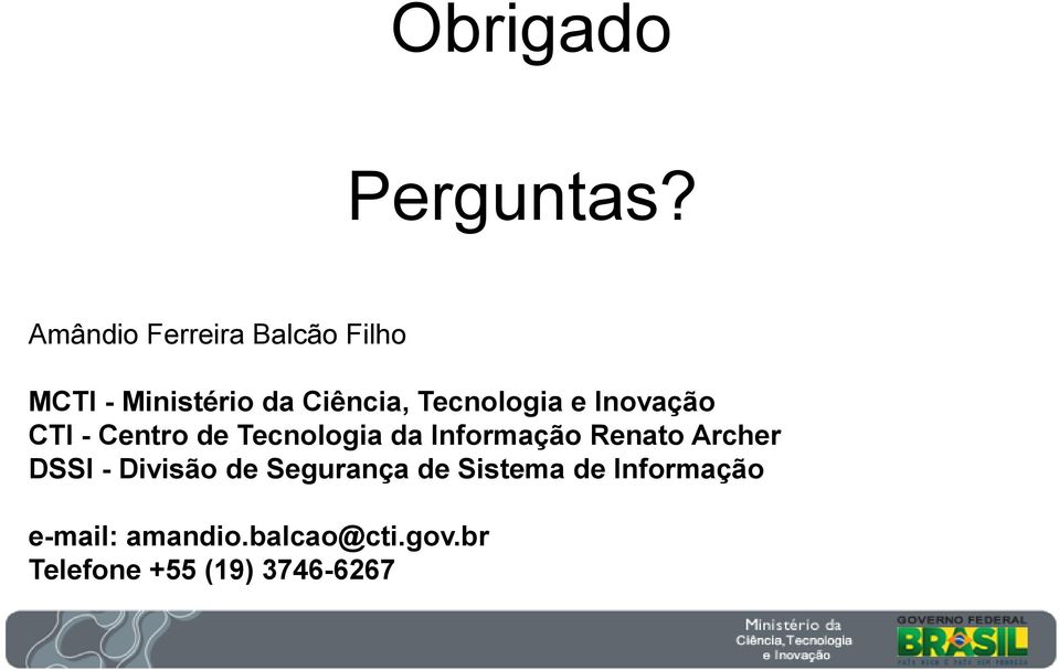 Tecnologia e Inovação CTI - Centro de Tecnologia da Informação