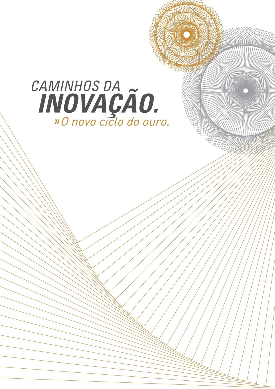 INOVAÇÃO.