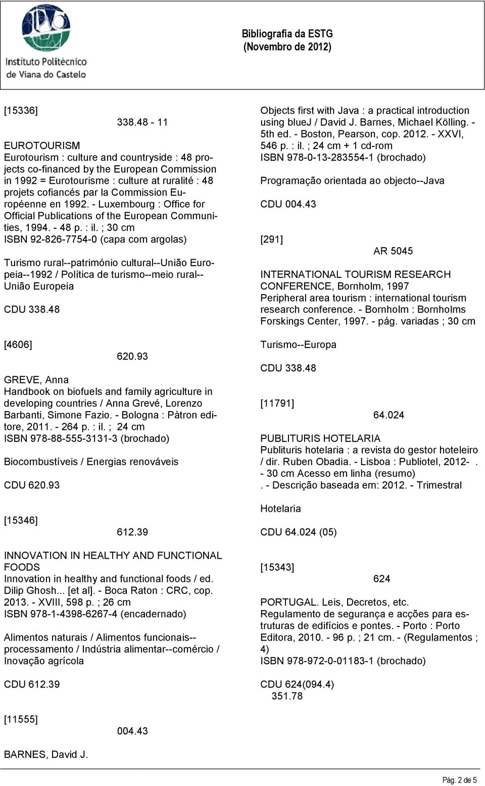 Européenne en 1992. - Luxembourg : Office for Official Publications of the European Communities, 1994. - 48 p. : il.