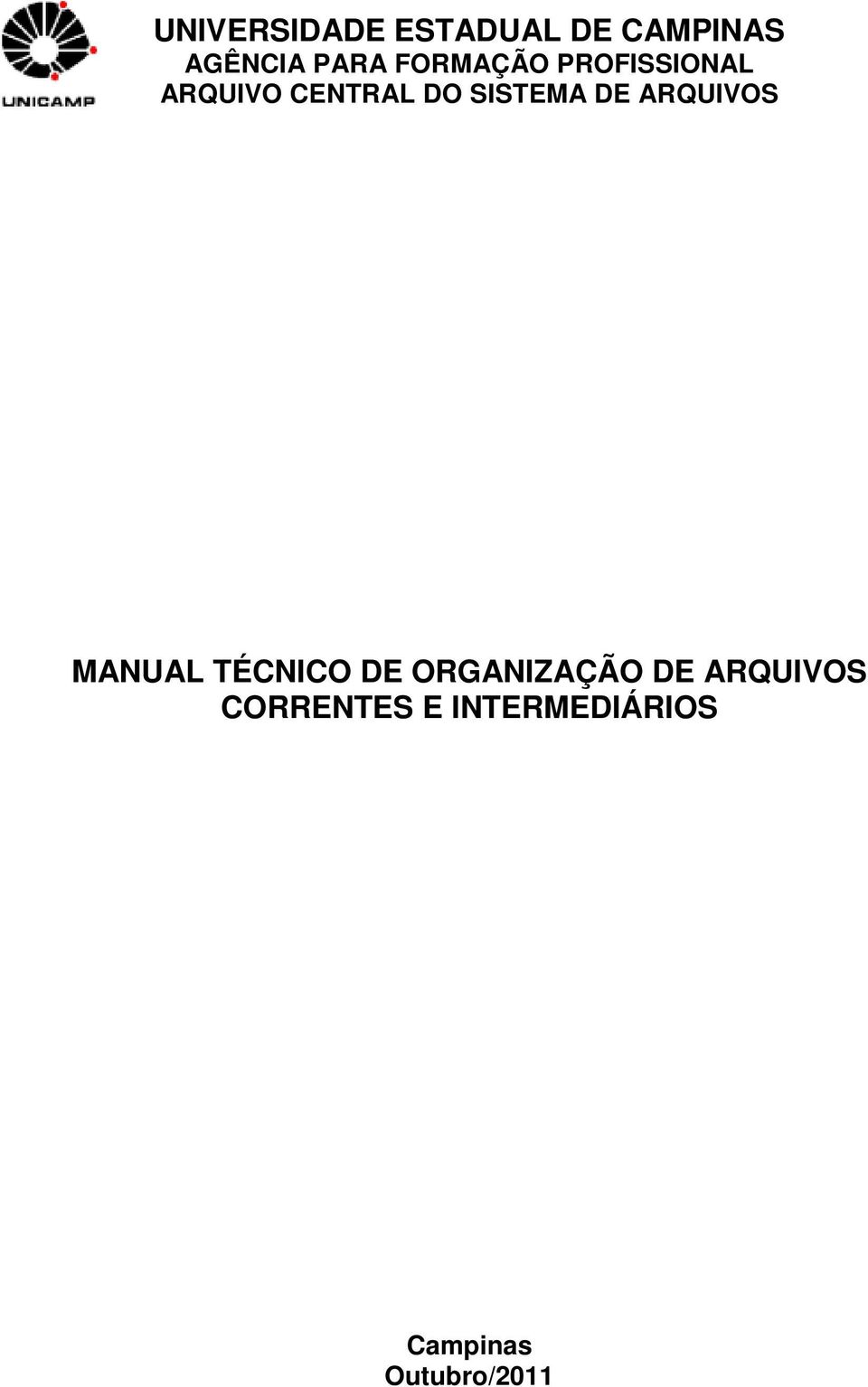 DE ARQUIVOS MANUAL TÉCNICO DE ORGANIZAÇÃO DE