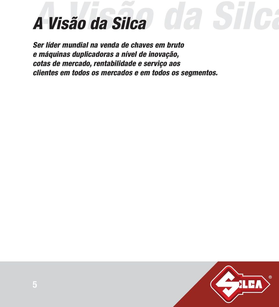 de inovação, cotas de mercado, rentabilidade e serviço