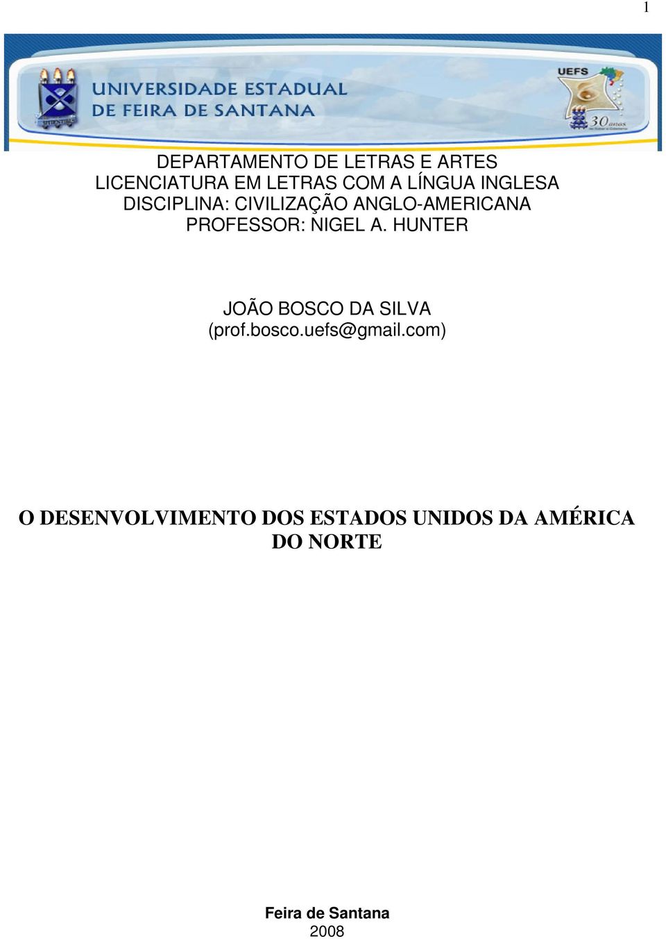 NIGEL A. HUNTER JOÃO BOSCO DA SILVA (prof.bosco.uefs@gmail.