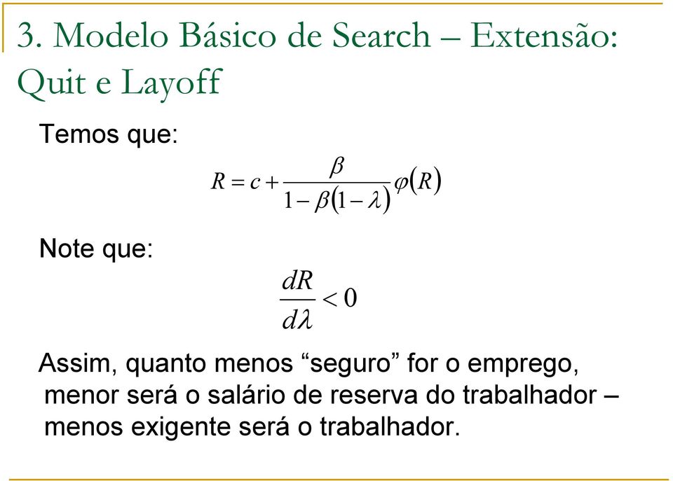 menos seguro for o emprego, menor será o salário de