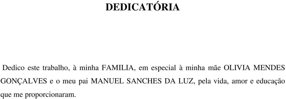 MENDES GONÇALVES e o meu pai MANUEL SANCHES