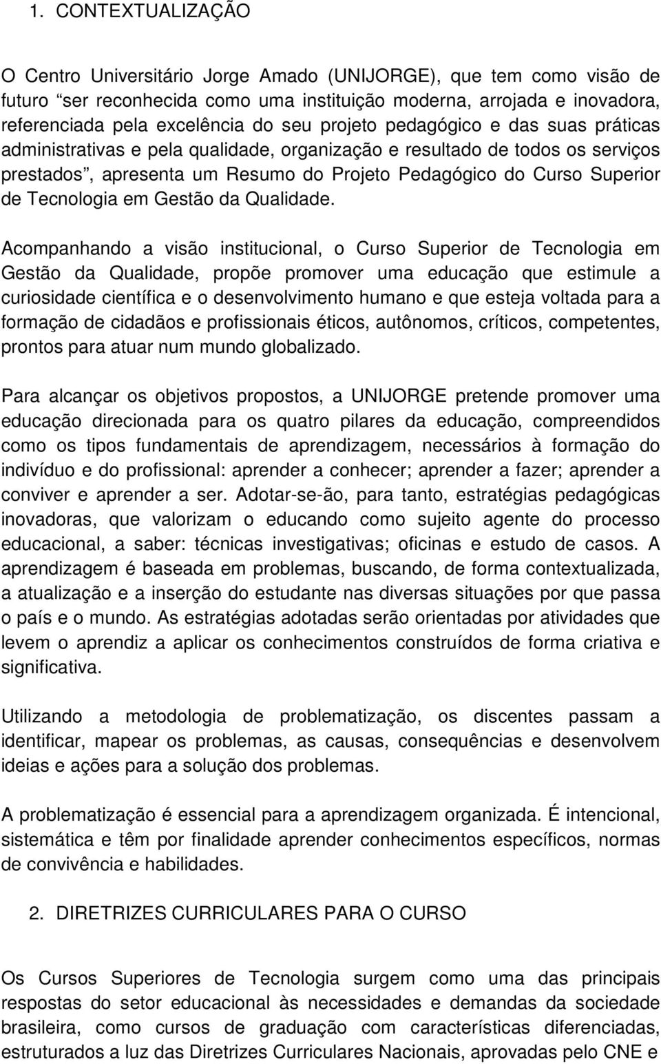 Tecnologia em Gestão da Qualidade.