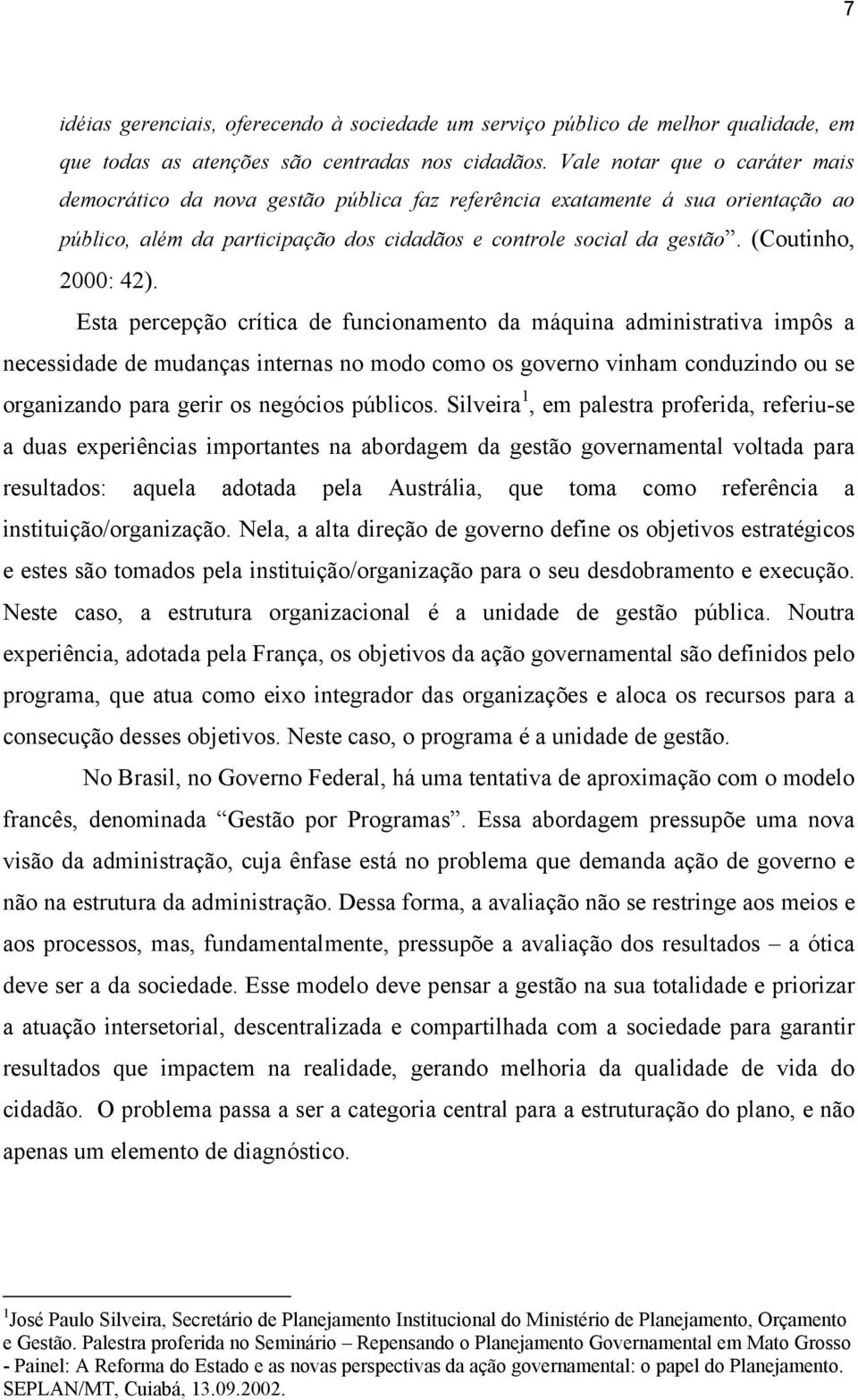 (Coutinho, 2000: 42).