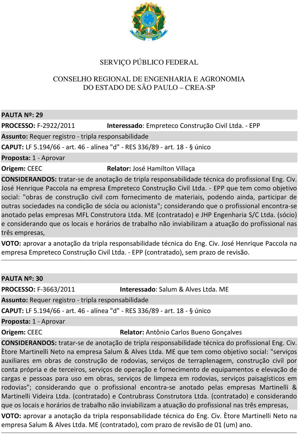 José Henrique Paccola na empresa Empreteco Construção Civil Ltda.