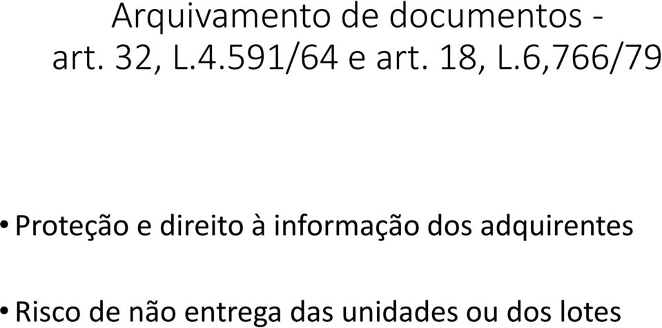 6,766/79 Proteção e direito à informação