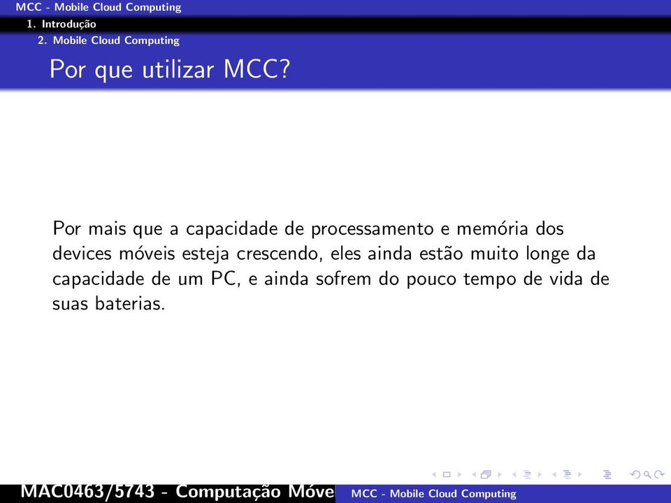 dos devices móveis esteja crescendo, eles ainda estão