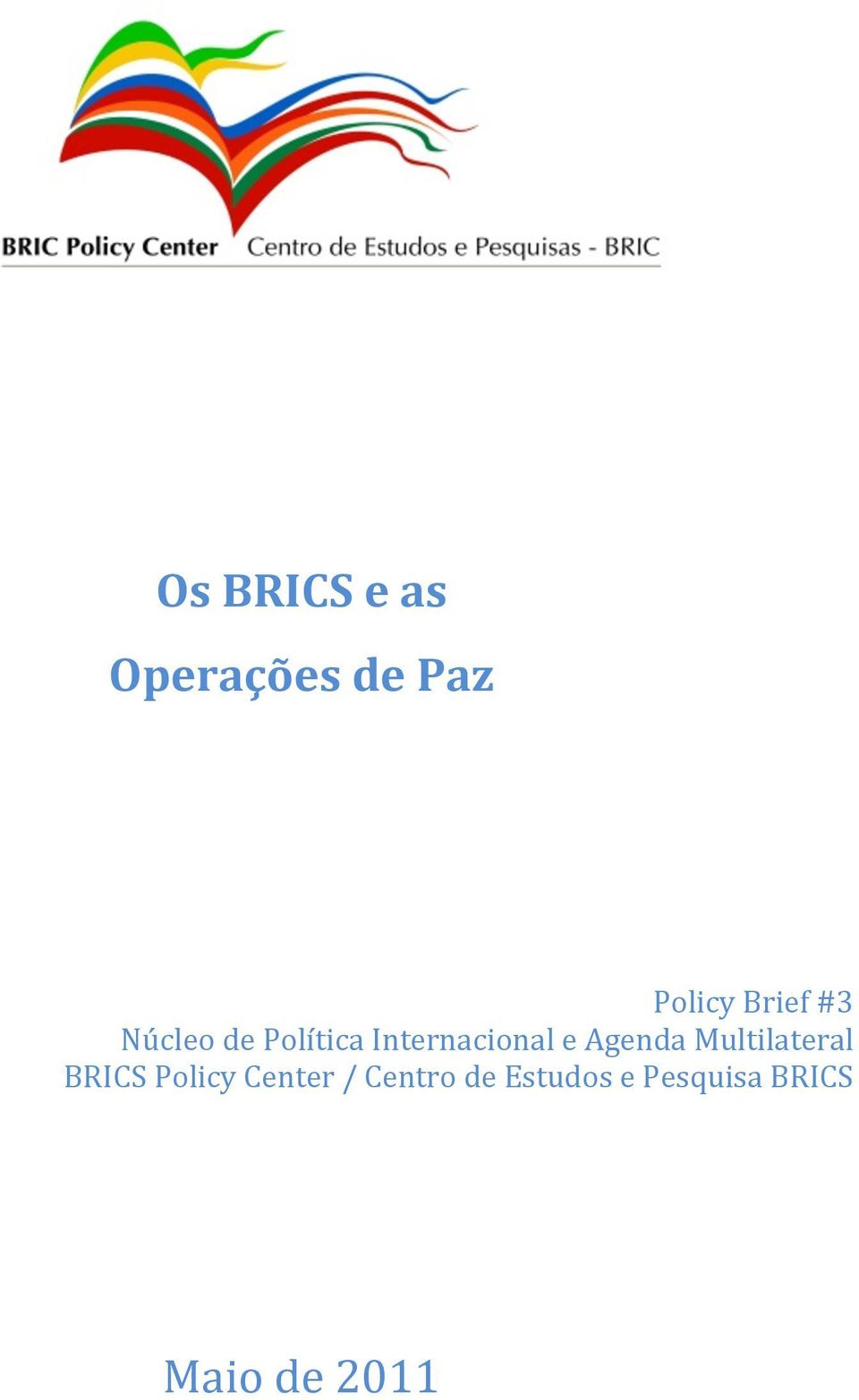 e Agenda Multilateral BRICS Policy Center