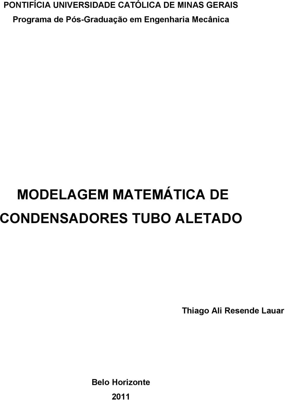 MODELAGEM MATEMÁTICA DE CONDENSADORES TUBO