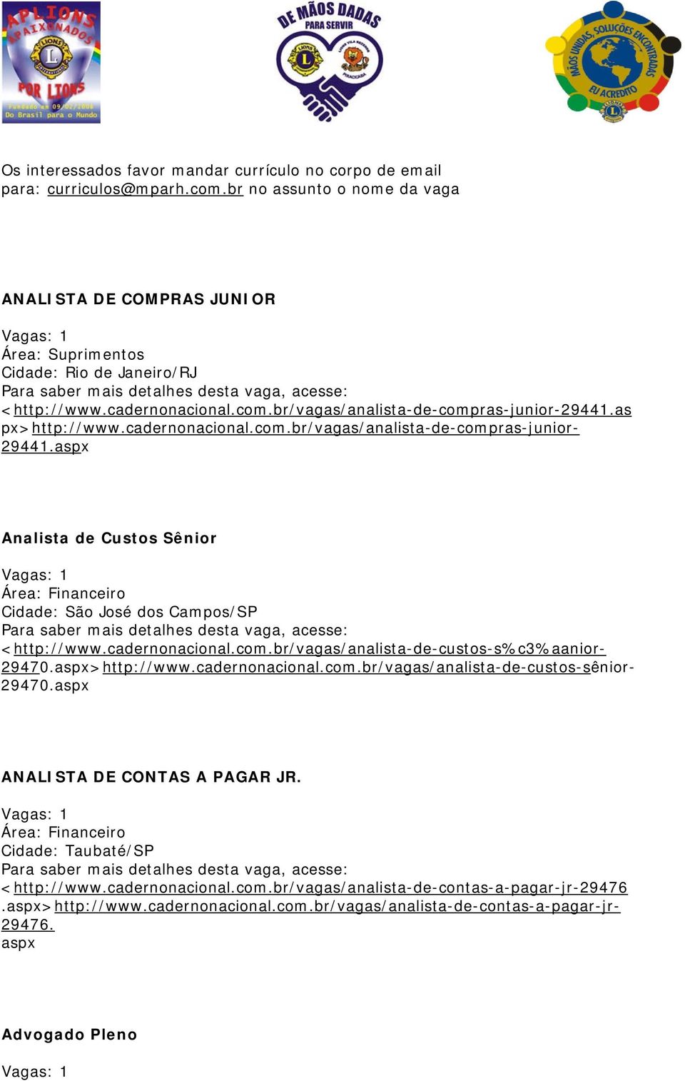 br/vagas/analista-de-compras-junior-29441.as px>http://www.cadernonacional.com.br/vagas/analista-de-compras-junior- 29441.