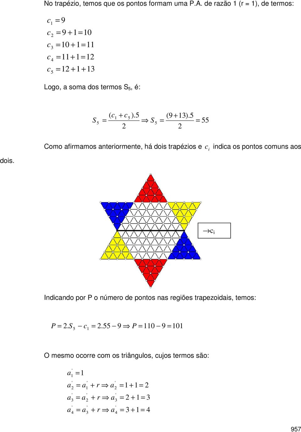 trpézios e i c indic os pontos comuns os dois Indicndo por P o número de pontos ns