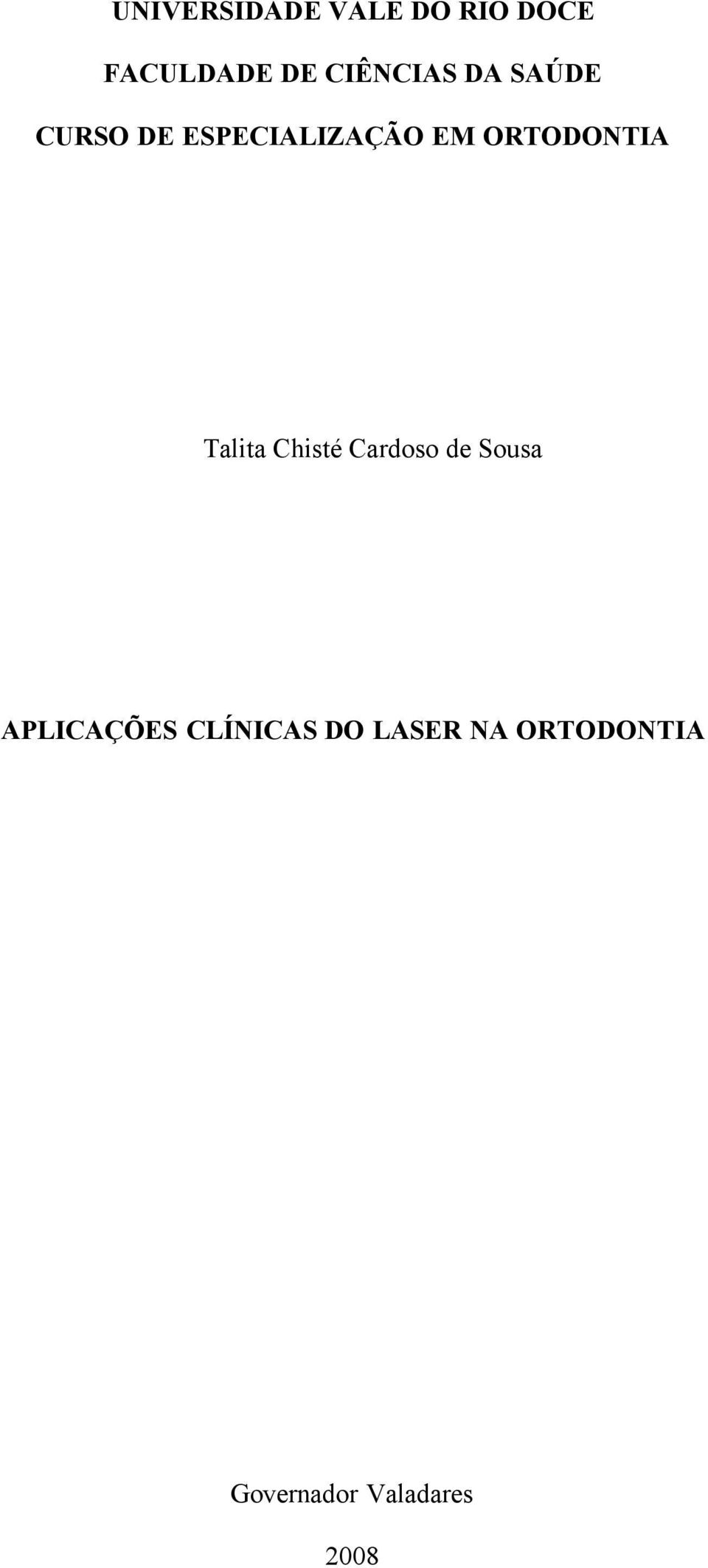 ORTODONTIA Talita Chisté Cardoso de Sousa