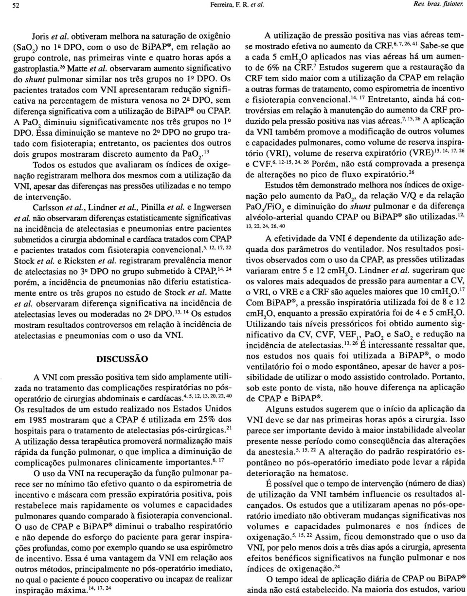 observaram aumento significativo do shunt pulmonar similar nos três grupos no 1 11 DPO.