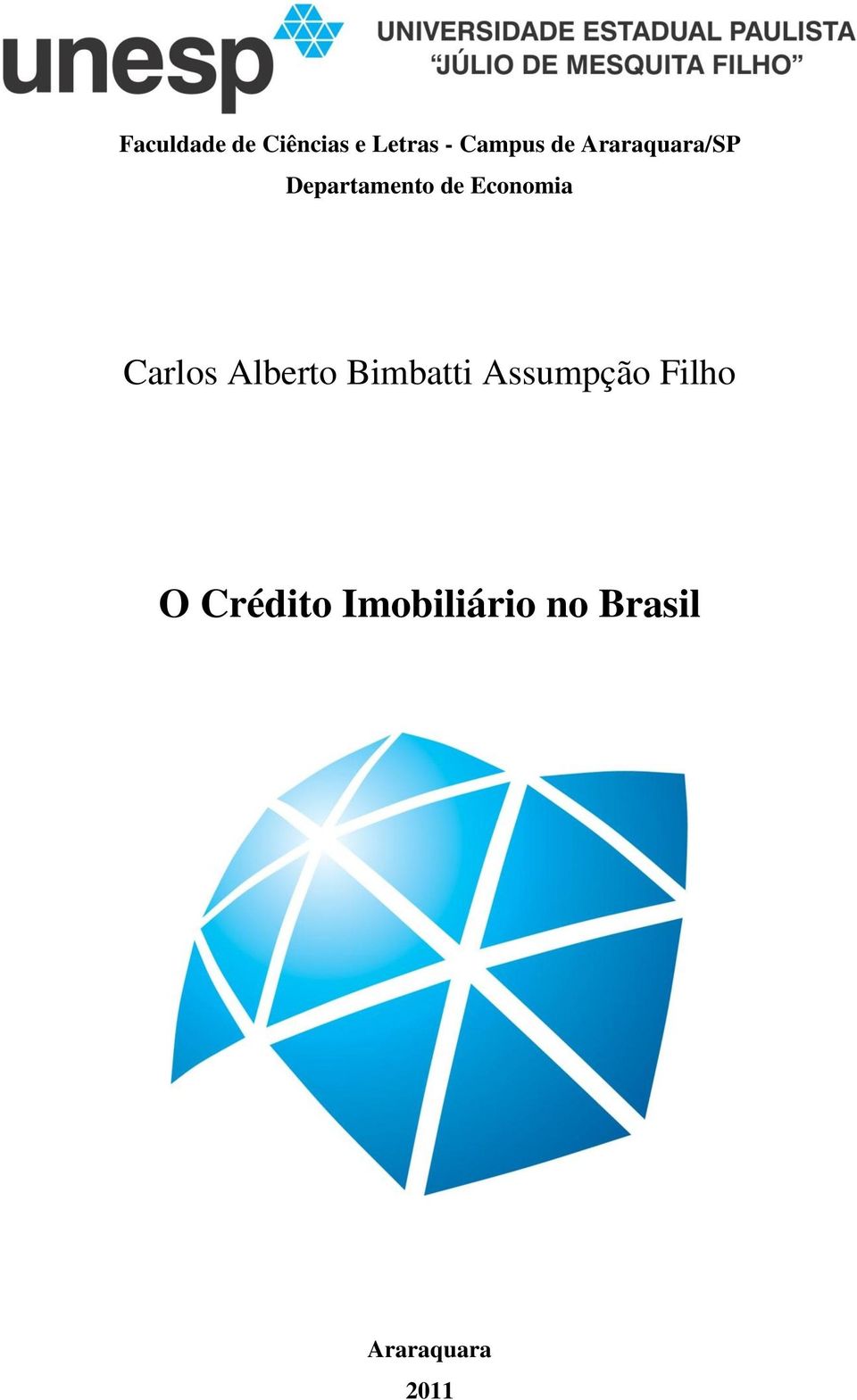 Carlos Alberto Bimbatti Assumpção Filho O