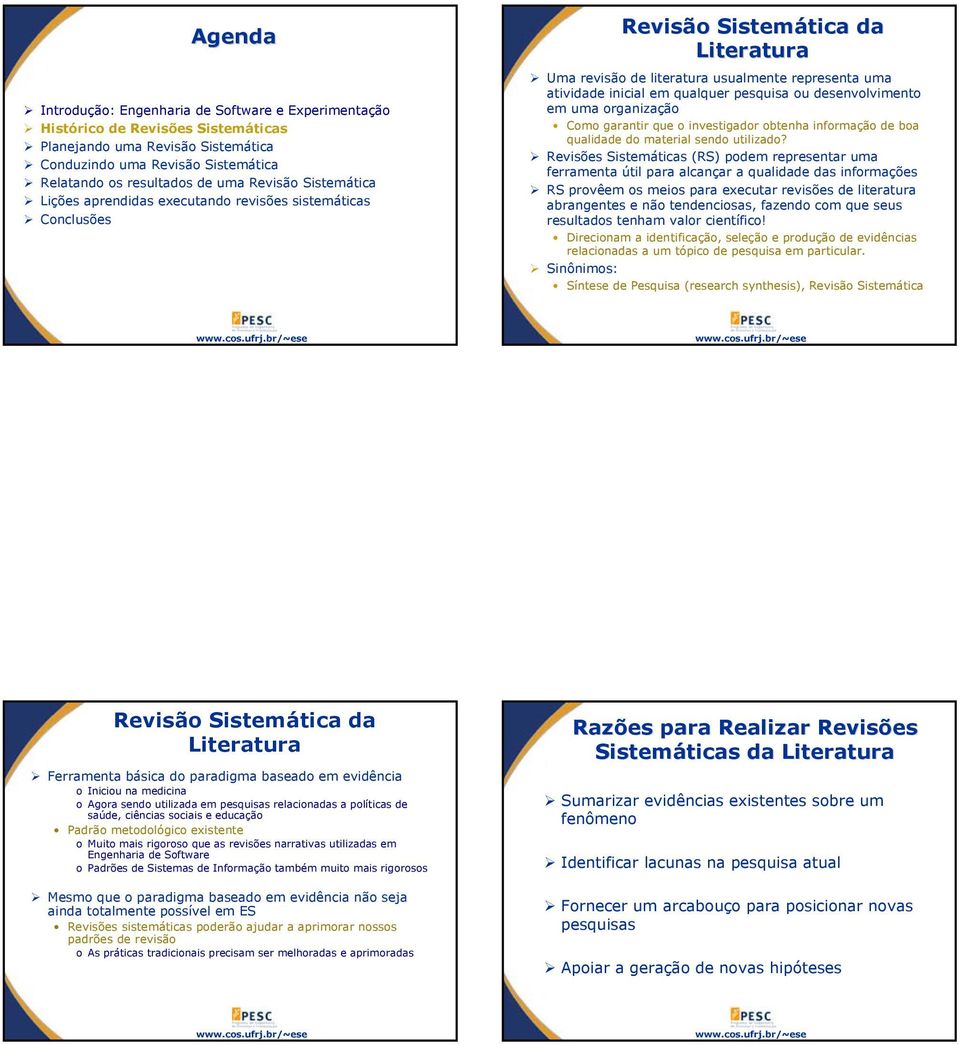 qualquer pesquisa ou desenvolvimento em uma organização Como garantir que o investigador obtenha informação de boa qualidade do material sendo utilizado?